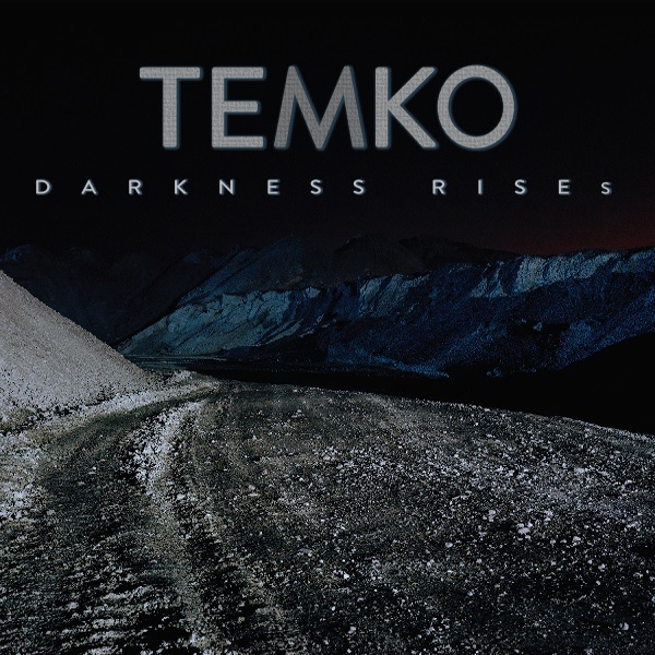 TEMKO – Darkness Rises (2016)